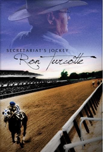 Movie poster for Secretariat's Jockey, Ron Turcotte