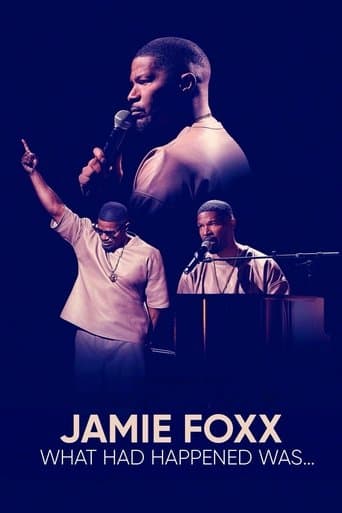 Movie poster for Jamie Foxx: What Had Happened Was...