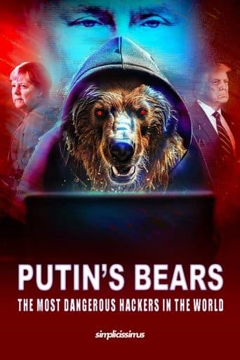Movie poster for Putin's Bears - The Most Dangerous Hackers in the World