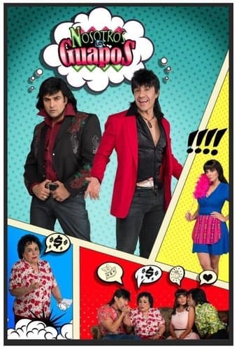 Movie poster for Nosotros los Guapos