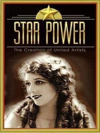 Movie poster for Star Power: The Creation Of United Artists
