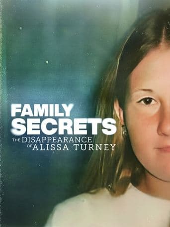 Movie poster for Family Secrets: The Disappearance Of Alissa Turney