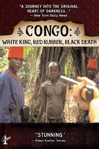 Movie poster for Congo: White King, Red Rubber, Black Death