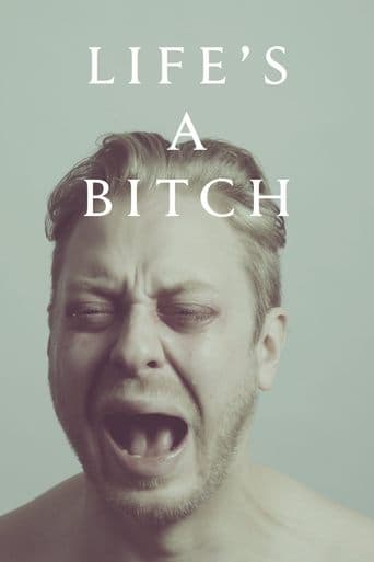 Movie poster for Life's a Bitch