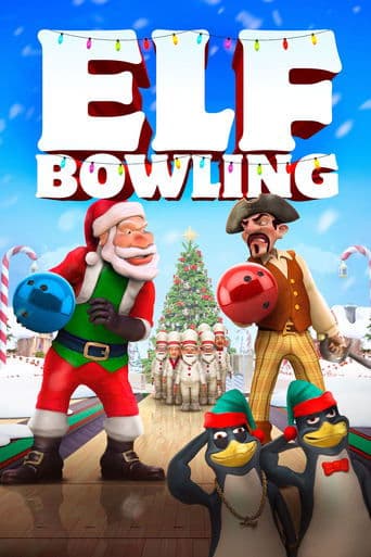 Movie poster for Elf Bowling: The Movie