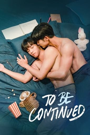 Movie poster for To Be Continued