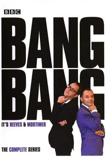 Movie poster for Bang, Bang, It's Reeves and Mortimer