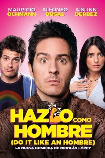 Movie poster for Do It Like An Hombre