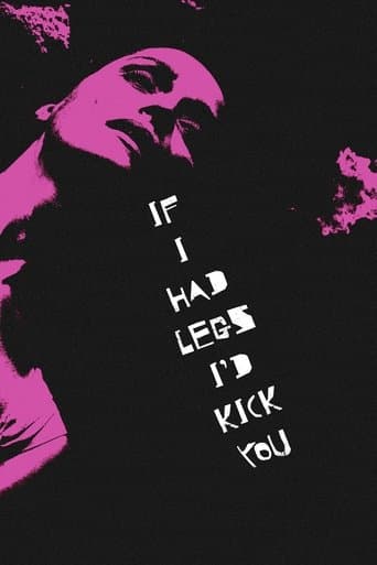 Movie poster for If I Had Legs I’d Kick You