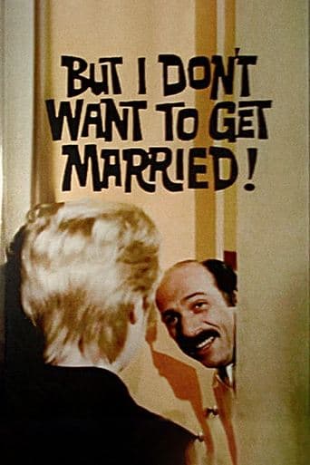 Movie poster for But I Don't Want to Get Married!