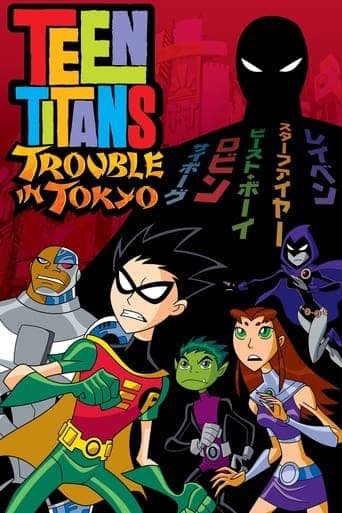 Movie poster for Teen Titans: Trouble in Tokyo