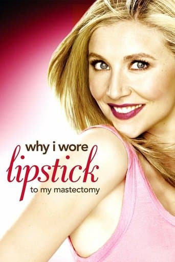 Movie poster for Why I Wore Lipstick to My Mastectomy
