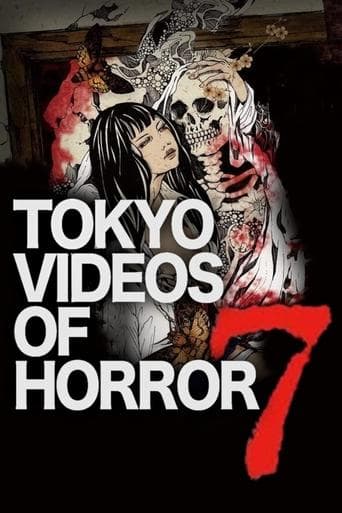 Movie poster for Tokyo Videos of Horror 7