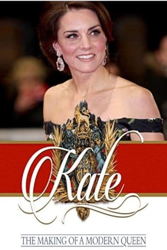 Movie poster for Kate: The Making of a Modern Queen