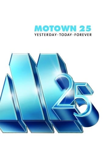 Movie poster for Motown 25: Yesterday, Today, Forever