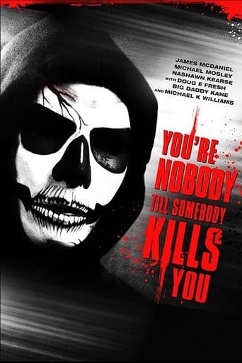 Movie poster for You're Nobody 'til Somebody Kills You