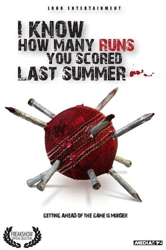 Movie poster for I Know How Many Runs You Scored Last Summer