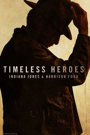 Movie poster for Timeless Heroes: Indiana Jones & Harrison Ford