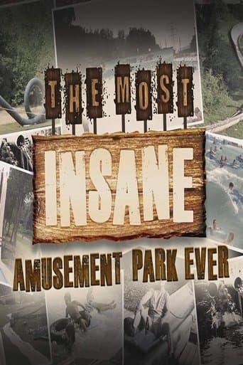 Movie poster for The Most Insane Amusement Park Ever