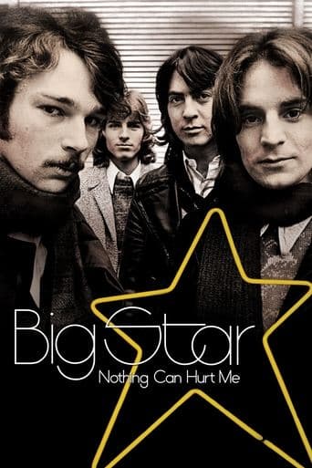 Movie poster for Big Star: Nothing Can Hurt Me