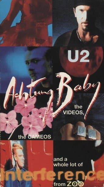 Movie poster for U2: Achtung Baby, the Videos, the Cameos and a Whole Lot of Interference from ZOO-TV