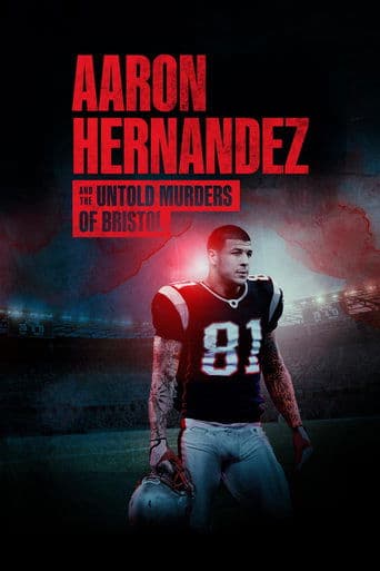 Movie poster for Aaron Hernandez and the Untold Murders of Bristol