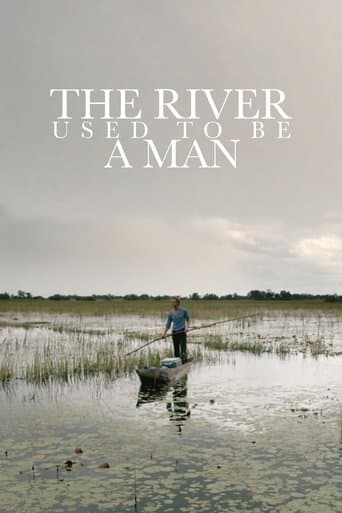 Movie poster for The River Used to Be a Man