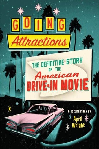 Movie poster for Going Attractions: The Definitive Story of the American Drive-in Movie