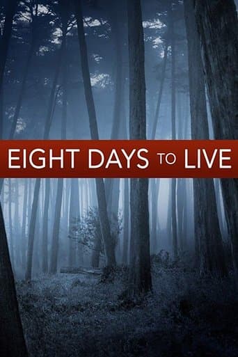 Movie poster for Eight Days to Live