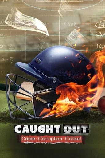 Movie poster for Caught Out: Crime. Corruption. Cricket.