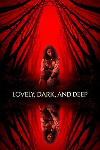 Movie poster for Lovely, Dark, and Deep