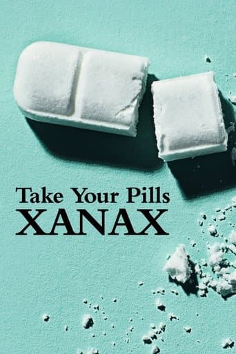Movie poster for Take Your Pills: Xanax