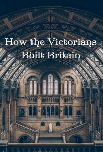 Movie poster for How the Victorians Built Britain