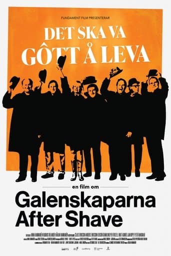 Movie poster for Det ska va gôtt å leva - en film om Galenskaparna After Shave