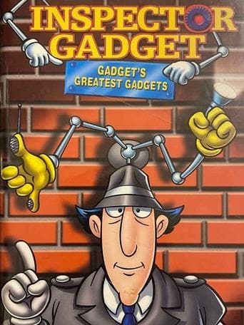 Movie poster for Inspector Gadget: Gadget's Greatest Gadgets