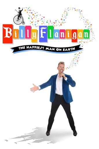 Movie poster for Billy Flanigan: The Happiest Man On Earth
