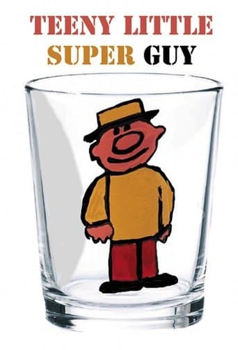 Movie poster for Teeny Little Super Guy