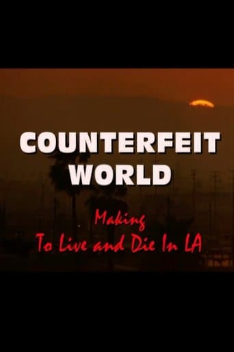 Movie poster for Counterfeit World: Making 'To Live and Die in L.A.'