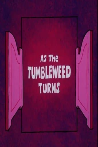 Movie poster for As the Tumbleweed Turns