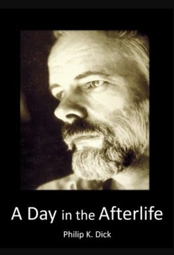 Movie poster for Philip K Dick: A Day in the Afterlife