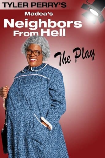 Movie poster for Tyler Perry's Madea's Neighbors from Hell - The Play