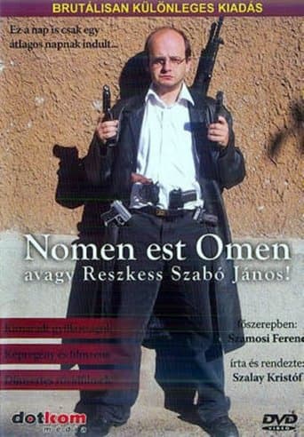 Movie poster for Nomen est Omen avagy Reszkess Szabó János!