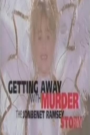Movie poster for Getting Away with Murder: The JonBenet Ramsey Story