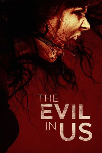 Movie poster for The Evil in Us