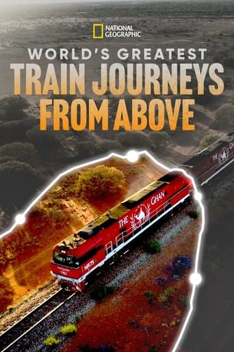 Movie poster for World's Greatest Train Journeys from Above