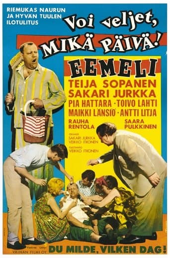 Movie poster for Voi veljet, mikä päivä!