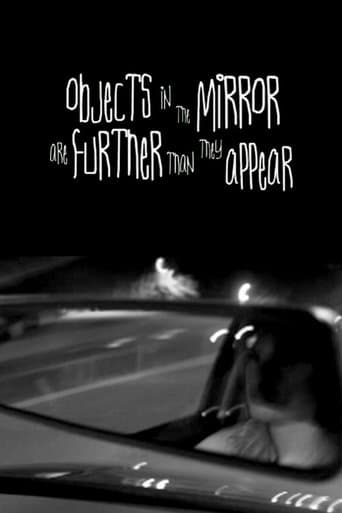 Movie poster for Objects in the Mirror Are Further than They Appear