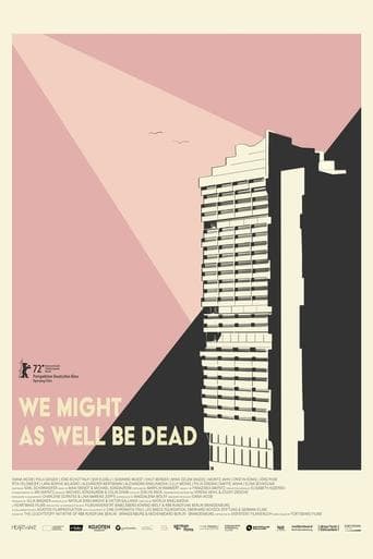 Movie poster for We Might As Well Be Dead