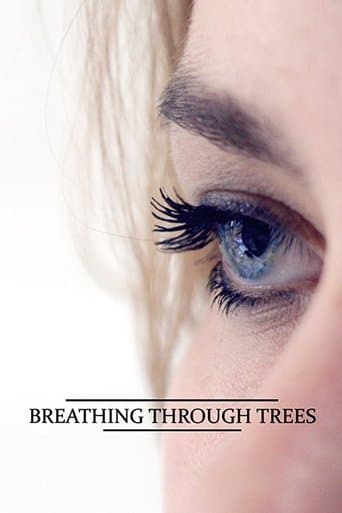 Movie poster for Breathing Through Trees