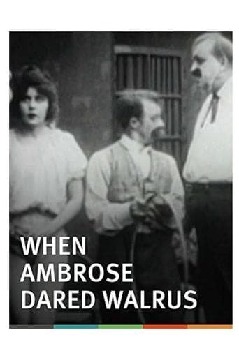 Movie poster for When Ambrose Dared Walrus